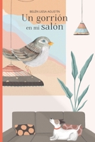 Un gorrión en mi salón: La historia de Rita, un gorrión común nada común 8409277018 Book Cover