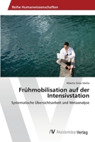 Fruhmobilisation Auf Der Intensivstation 3639760174 Book Cover