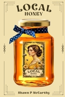 Local Honey B0GQR54FB2 Book Cover
