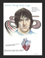 Waltzin' Through Rusty Cages: Poetry & Art Inspired by Elliott Smith & Chris Cornell B0CF45RBPM Book Cover