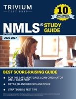 NMLS Study Guide 2026–2027: 10 Full-Length Practice Tests for the SAFE Mortgage Loan Originator (MLO) Exam Prep: [3rd Edition] 1637986300 Book Cover