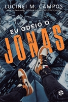 Eu Odeio O Jonas 6586154464 Book Cover