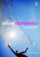 Microeconomics: A Global Text 0415454522 Book Cover