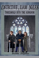 Detective Liam Niles Threshold Into The Kingdom B0GNX1VTVF Book Cover