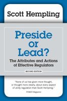 Preside or Lead? The Attributes and Actions of Effective Regulators 0615397522 Book Cover