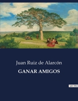 Ganar Amigos B0C6HG1S7F Book Cover