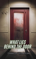 What Lies Behind The Door B0F23BNXKC Book Cover