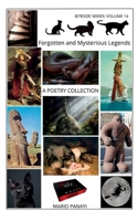 Forgotten and Mysterious Legends: A Poetry Collection B0C2S5NC7H Book Cover