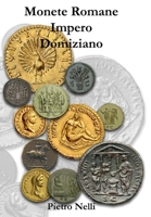 Monete Romane Impero Domiziano 1447518217 Book Cover