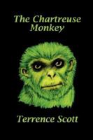 The Chartreuse Monkey 1432714651 Book Cover