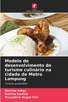 Modelo de desenvolvimento do turismo culinário na cidade de Metro Lampung (Portuguese Edition) 6208017173 Book Cover