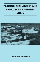 Piloting, Seamanship and Small Boat Handling 0910990212 Book Cover