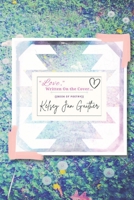 Love, Written On the Cover...: Book of Poetry B0BGKTG7L7 Book Cover