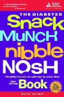 The Diabetes Snack, Munch, Nibble, Nosh Book 1580402615 Book Cover