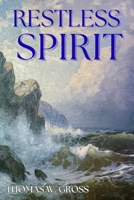 Restless Spirit B0GT2FXZVH Book Cover
