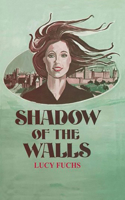 Shadow of the Walls 1477837671 Book Cover
