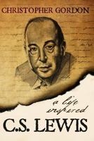 C.S. Lewis: A Life Inspired 1622781376 Book Cover