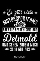 Es gibt viele Motorsportfans aber die besten sind aus Detmold und sehen zudem noch sehr gut aus: A5 Notizbuch Liniert 120 Seiten Geschenk/Geschenkidee zum Geburtstag Weihnachten Ostern Vatertag Mutter 1708603824 Book Cover