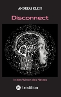Disconnect: in den Wirren des Netzes (German Edition) 3384704681 Book Cover