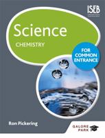 Science for Common Entrance: Chemistry 1471847101 Book Cover