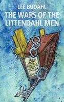 The Wars of the Littendahl Men 1439220697 Book Cover