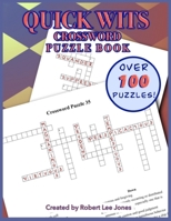 Quick Wit - Crossword Puzzle Book - Puzzle Collection: Over 100 challenging crossword puzzles B0BRLX5VDB Book Cover