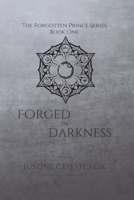 Forged In Darkness 1495280381 Book Cover