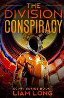 The Division Conspiracy(Sci-Fi Series Book 1) B087SJ2XL5 Book Cover