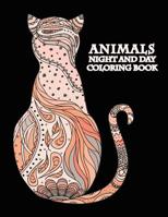 Animals Night And Day Coloring Book: Adult with stress and anxiety relief in mind 1099456754 Book Cover