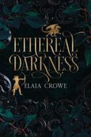 Ethereal Darkness B0FPLFBNYD Book Cover