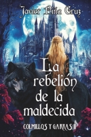 La rebelión de la maldecida: Colmillos y Garras (La maldición de una raza) (Spanish Edition) B0DSKTZBRH Book Cover