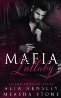 Mafia Lullaby: A Dark Captive Romance B088GLYXFH Book Cover