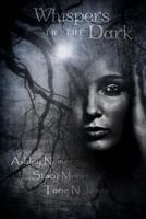 Whispers in the Dark 0615799345 Book Cover