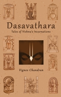Dasavathara: Tales of Vishnu's Incarnations B0FXBTN5P5 Book Cover