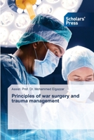 Principles of war surgery and trauma management 6138949242 Book Cover