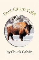 Best Eaten Cold 1426903499 Book Cover