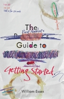 The First-Novelist's Guide to Getting Started 1909172448 Book Cover