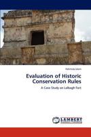 Evaluation of Historic Conservation Rules: A Case Study on Lalbagh Fort 3848490986 Book Cover
