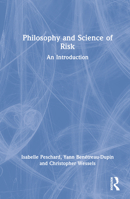 Philosophy and Science of Risk 0367086433 Book Cover