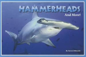 Hammerheads and More! 1622670027 Book Cover