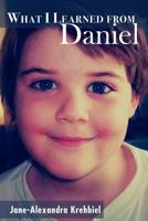 What I Learned from Daniel 1479752657 Book Cover