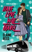 Have Love Will Travel 1734295945 Book Cover