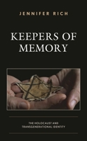 Keepers of Memory : The Holocaust and Transgenerational Identity 1498586643 Book Cover