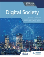 Digital Society for the IB Diploma Programme 139835841X Book Cover