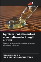 Applicazioni alimentari e non alimentari degli enzimi (Italian Edition) 6209346405 Book Cover