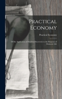 Practical Economy: Or the Application of Modern Discoveries to the Purposes of Domestic Life 1018378642 Book Cover