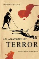 An Anatomy of Terror: A History of Terrorism 0330492608 Book Cover