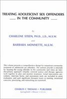 Treating Adolescent Sex Offenders in the Community 0398064415 Book Cover
