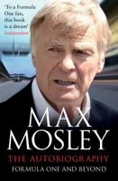 Formula One and Beyond: The Autobiography 1471150194 Book Cover