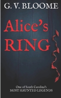 Alice's RING: One of the most haunted places in South Carolina B0CLKV893S Book Cover